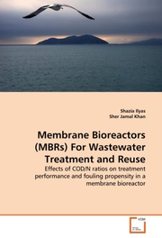 Membrane Bioreactors (MBRs) For Wastewater Treatment and Reuse