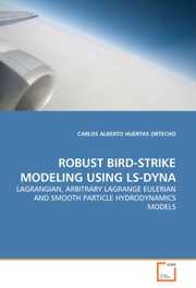 Robust Bird-Strike Modelling Using LS-Dyna