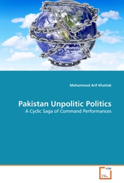 Pakistan Unpolitic Politics