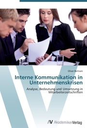 Interne Kommunikation in Unternehmenskrisen