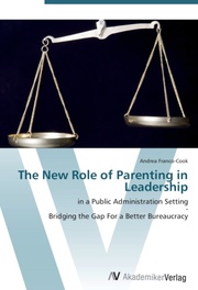 The New Role of Parenting in Leadership
