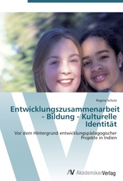 Entwicklungszusammenarbeit - Bildung - Kulturelle Identität