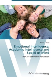 Emotional Intelligence, Academic Intelligence and Speed of Mind