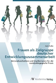 Frauen als Zielgruppe deutscher Entwicklungszusammenarbeit - Cover
