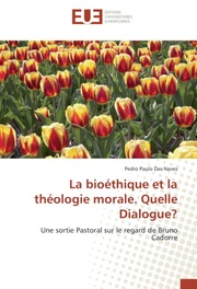 La bioéthique et la théologie morale. Quelle Dialogue?
