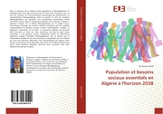 Population et besoins sociaux essentiels en Algérie à l'horizon 2038