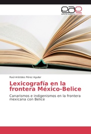 Lexicografía en la frontera México-Belice