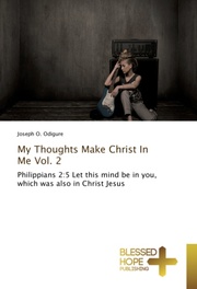 My Thoughts Make Christ In Me Vol. 2