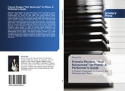 Francis Poulenc 'Huit Nocturnes' for Piano: A Performer's Guide