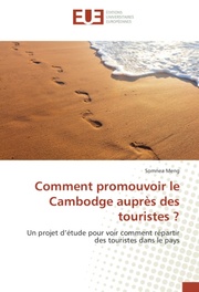 Comment promouvoir le Cambodge auprès des touristes ?