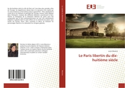 Le Paris libertin du dix-huitième siècle