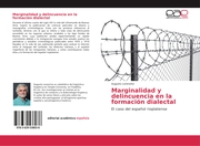 Marginalidad y delincuencia en la formación dialectal - Cover