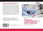Colectomía videolaparoscópica vs convencional en el cáncer colorrectal