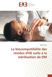 La biocompatibilité des résidus d'OE suite à la stérilisation de DM