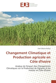 Changement Climatique et Production agricole en Côte d'Ivoire - Cover