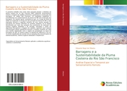 Barragens e a Sustentabilidade da Pluma Costeira do Rio São Francisco