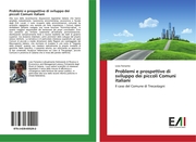 Problemi e prospettive di sviluppo dei piccoli Comuni italiani