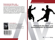 Potenziale des Über- und Unterzahlspiels im Handball - Cover