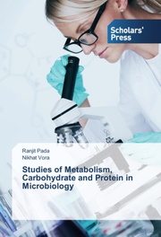 Studies of Metabolism, Carbohydrate and Protein in Microbiology