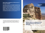 Aid for Africa: Its Mapping and Effectiveness in the Case of Ethiopia