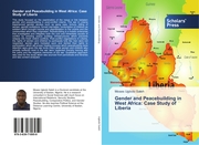 Gender and Peacebuilding in West Africa: Case Study of Liberia