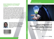 Smart Integration of Renewable Energy Sources in low voltage networks