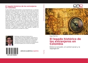 El legado histórico de los extranjeros en Colombia