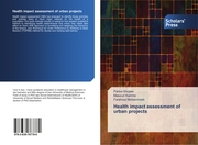 Health impact assessment of urban projects