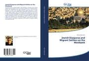 Jewish Diasporas and Migrant Settlers on the Westbank