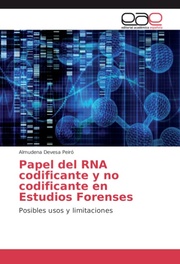 Papel del RNA codificante y no codificante en Estudios Forenses