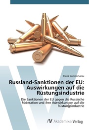 Russland-Sanktionen der EU: Auswirkungen auf die Rüstungsindustrie