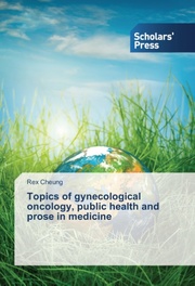 Topics of gynecological oncology, public health and prose in medicine