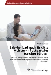 Babyheilbad nach Brigitte Meissner - Postpartales Bonding fördern