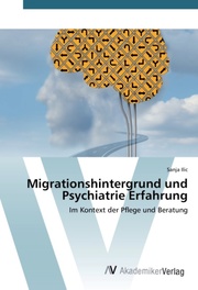 Migrationshintergrund und Psychiatrie Erfahrung