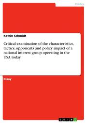 Critical examination of the characteristics, tactics, opponents and policy impac