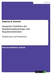 Integrative Verfahren der Regulationsphysiologie und Regulationsmedizin