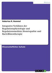 Integrative Verfahren der Regulationsphysiologie und Regulationsmedizin: Homöopa