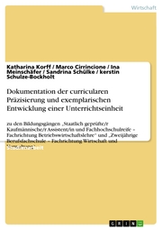 Dokumentation der curricularen Präzisierung und exemplarischen Entwicklung einer Unterrichtseinheit - Cover