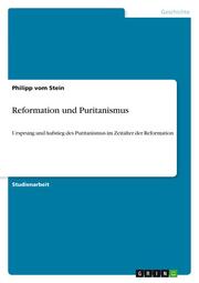 Reformation und Puritanismus