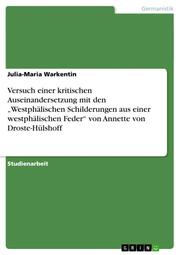 Versuch einer kritischen Auseinandersetzung mit den Westphälischen Schilderungen aus einer westphälischen Feder von Annette von Droste-Hülshoff - Cover