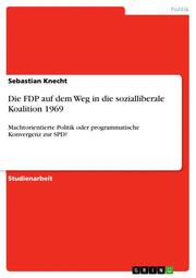 Die FDP auf dem Weg in die sozialliberale Koalition 1969 - Cover
