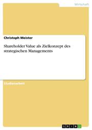 Shareholder Value als Zielkonzept des strategischen Managements - Cover
