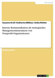 Interne Kommunikation als strategisches Managementinstrument von Nonprofit-Organisationen - Cover