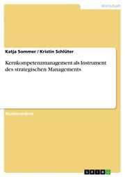 Kernkompetenzmanagement als Instrument des strategischen Managements - Cover