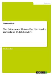 Von Göttern und Hirten - Das Libretto der Zarzuela im 17.Jahrhundert