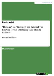 'Histoire' vs.'discours' am Beispiel von Ludwig Tiecks Erzählung 'Der blonde Eckbert' - Cover