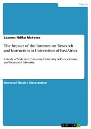 The Impact of the Internet on Research and Instruction in Universities of East Africa