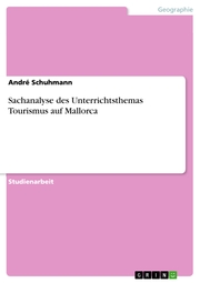 Sachanalyse des Unterrichtsthemas Tourismus auf Mallorca - Cover