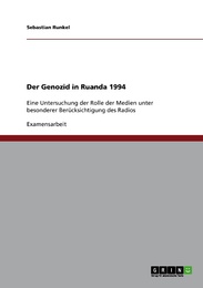 Der Genozid in Ruanda 1994
