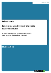 Laurentius von Brezová und seine Hussitenchronik - Cover